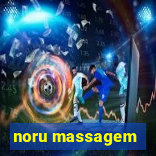 noru massagem